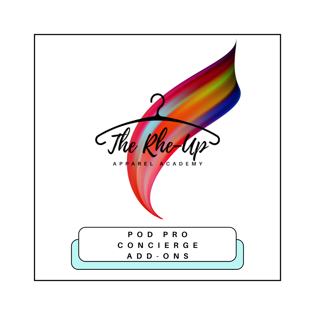 A colorful graphic of a tailoring hanger with a rainbow-colored stripe, and text that reads 'The Rhe-Up Apparel Academy POD Pro Concierge Add-Ons'.